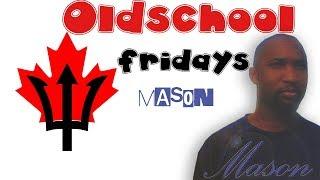 Mason - Check Check & Ahoya Ihay(OldschoolFridays)