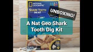 UNBOXING: Nat-Geo Shark Tooth Dig Kit