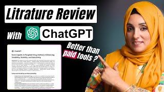 Write Literature Review with ChatGPT with Refrences (Better Than Paid Tools? You Decide!)
