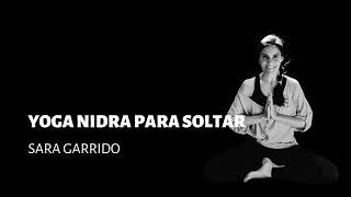 YOGA NIDRA para soltar, con Sara Garrido en Slow Summit 2023.