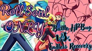 How EASY is BN4 using ONLY Roll Soul? Using Patch Card for permanent Soul and HP Bug!