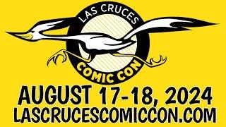 Las Cruces Comic Con 2024 August 17-18