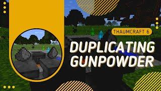 How to duplicate Gunpower with Thaumcraft