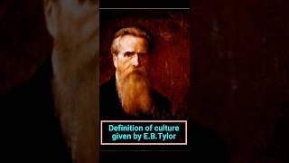 Definition of culture given by E.B.Tylor #facts#sociology #Shorts#viralshorts#ytshorts#trending