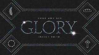 Come and See: Glory | Apostle Emmanuel Adewusi | CCCG