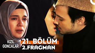 Kızıl Goncalar 21. Bölüm 2. Fragmanı | "Zeynep Şokta!"