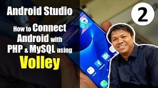 How to Connect Android with PHP and MySQL? Volley Tutorial (Part 2)