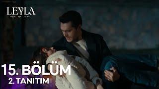 Leyla 15. Bölüm 1. Fragmanı | "Oyun Bitti Artık Leyla!"