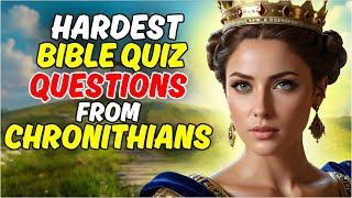 15 Hardest Bible Quiz Questions And Answers From The Book Of Chronicles - Bible Quiz