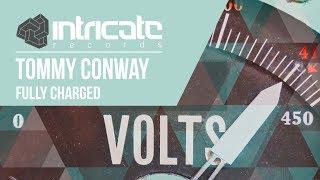 Tommy Conway - Fully Charged [Intricate Records]