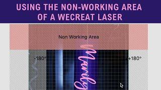 How to Use the Non-Working Area of the WeCreat Laser