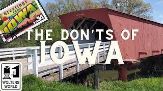 Iowa: The Don'ts of Visiting Iowa