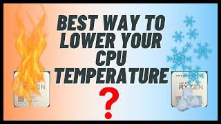 Best Way To Lower Your CPU Temperature