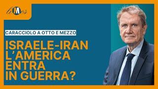 Caracciolo on Otto e mezzo: Israel-Iran, America enters the war directly?