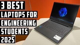 3 Best Laptops for Computer Engineering Students 2025