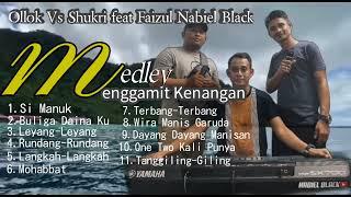 LAGU BAJAU MEDLEY OLLOK VS SHUKRI #NABIELBLACK