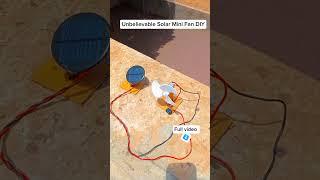 Unbelievable Solar Mini Fan DIY – Zero Power Bill, 100% Cool Air