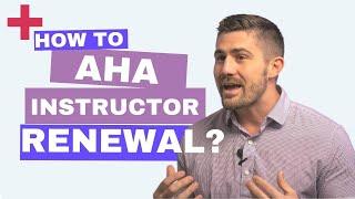 How to  AHA Instructor Renewal