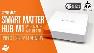 A Zigbee Hub - With Matter & Thread?? The ZemiSmart M1...