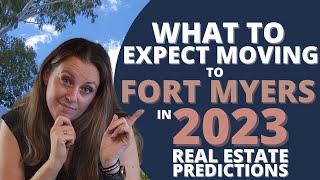 What to Expect in 2023 Moving to Fort Myers | Real Estate Predictions