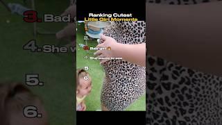 Ranking Cutest Little Girl Moments   