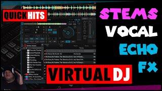 Vocal STEM Echo Out Virtual DJ 2023 Quick Hits Tutorial! This is TOO EASY!