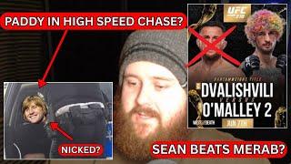 THE MMA GURU ON PADDY PIMBLETT IN POLICE CHASE? SEAN BEATS MERAB IN REMATCH? & MORE
