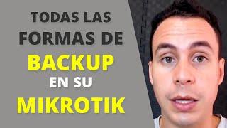 TODAS LAS FORMAS DE BACKUP MIKROTIK | WARLEY GOES