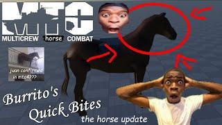 HORSE UPDATE!?!?!? | Burrito's Quick Bites | Multicrew Tank Combat 4