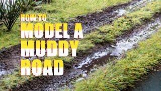 How to Model Muddy Roads