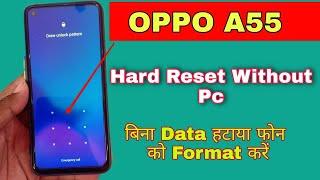 Oppo A55 Hard Reset Without PC | Hard Reset Oppo A55 5G Factory Reset Pin/Pattern/Password Unlock