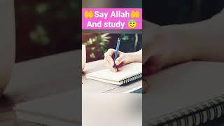 Say Allah and Study#shorts #youtubeshorts #viral #shortsvideo #shortsfeed #like