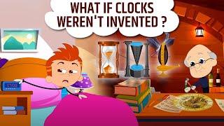 What If CLOCKS Weren't Invented? History Of Clocks | Best Learning Videos For Kids | iWonder