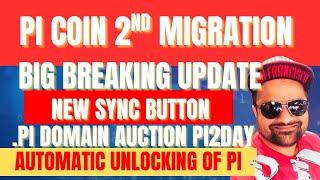 Pi Coin 2nd Migration | Pi Coin New Sync Button In App | .Pi Domain And Pi2Day | @Digitalgold22