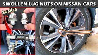 Problem With Swollen Lug Nuts | Nissan Cars