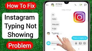 How To Fix Instagram Typing Not Showing Problem (2023) | Instagram Typing Not Showing