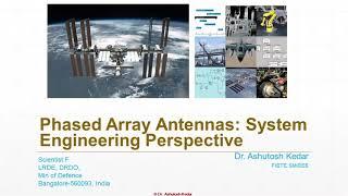 IEEE AP MTT Bangalore Joint Chapter webinar: Phased Array Antennas: System Engineering Perspective