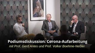 Podiumsdiskussion: Corona-Aufarbeitung mit Prof. Gerd Antes und Prof. Volker Boehme-Neßler