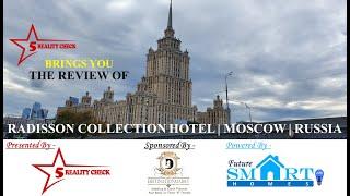 Hotel Review | Radisson Collection | Moscow | Russia | Holiday+Honeymoon Destination | Online Deals