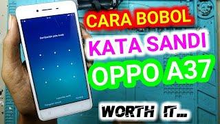 OPPO A37,A37F Lupa Pola,PIN, SANDI,PASSWORD TANPA FLASHING,,,DISIMAK BIAR GAK SALAH FAHAM