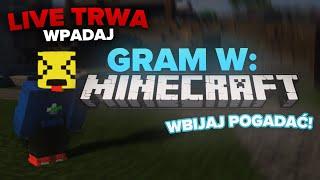 LIVE NASZ PIERWSZY RAZ! W Minecraft HARDCORE! Wpadnij się pośmiać *Dobijamy 11K*