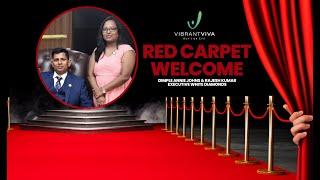 Red Carpet Welcome | Dimple Annie Johns| Rajesh Kumar | Executive White Diamonds| VibrantViva