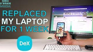 SAMSUNG DEX 7 DAY TEST- I Replaced My Laptop for A Week (Biggest Problems and Best Features)