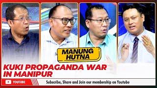 KUKI PROPAGANDA WAR IN MANIPUR ON MANUNG HUTNA  | 22 AUG 2024