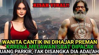 WANITA CANTIK INI DIHAJAR PREMAN KARENA MELAWAN SAAT DIPALAK UANG PARKIR TAK DISANGKA DIA ADALAH...