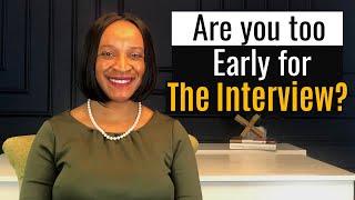 How Early Should You Arrive To A Job Interview?