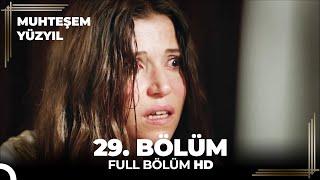 Muhteşem Yüzyıl 29. Bölüm (HD)