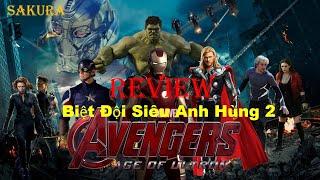 REVIEW PHIM BIỆT ĐỘI SIÊU ANH HÙNG 2 || AVENGERS: AGE OF ULTRON || SAKURA REVIEW