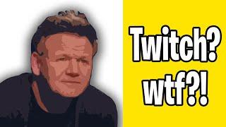 Gordon Ramsay Twitch