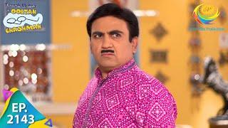 Taarak Mehta Ka Ooltah Chashmah - Episode 2143 - Full Episode